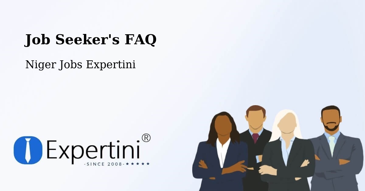 Job Seeker FAQ – Dakoro - Niger Jobs Expertini